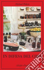 In difesa del cibo. E-book. Formato EPUB ebook