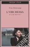 L' orchessa e altri racconti. E-book. Formato EPUB ebook di Irène Némirovsky