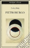 Pietroburgo. E-book. Formato EPUB ebook di Andrej Belyj