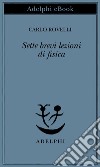 Sette brevi lezioni di fisica. E-book. Formato EPUB ebook