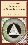 Le tre vite di Moses Dobrushka. E-book. Formato EPUB ebook di Gershom Scholem