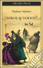 Nikolaj Gogol'. E-book. Formato EPUB ebook