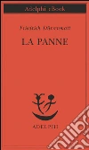 La panne. Una storia ancora possibile. E-book. Formato EPUB ebook di Friedrich Dürrenmatt