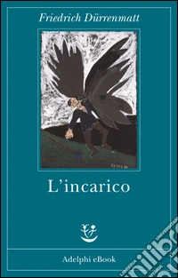 L'incarico. E-book. Formato EPUB ebook