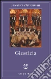 Giustizia. E-book. Formato EPUB ebook di Friedrich Dürrenmatt