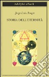 Storia dell'eternità. E-book. Formato EPUB ebook