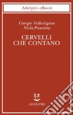 Cervelli che contano. E-book. Formato EPUB