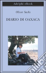 Diario di Oaxaca. E-book. Formato EPUB ebook