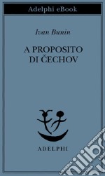 A proposito di Cechov. E-book. Formato EPUB ebook