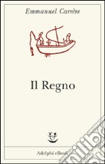 Il regno. E-book. Formato EPUB ebook