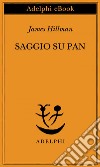 Saggio su Pan. E-book. Formato EPUB ebook