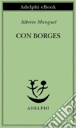 Con Borges. E-book. Formato EPUB