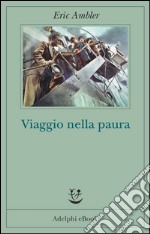 Viaggio nella paura. E-book. Formato EPUB ebook