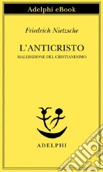 L’anticristo. E-book. Formato EPUB