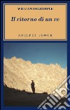 Il ritorno di un re: La battaglia per l’Afghanistan. E-book. Formato EPUB ebook