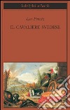 Il cavaliere svedese. E-book. Formato EPUB ebook di Leo Perutz