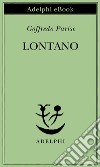 Lontano. E-book. Formato EPUB ebook