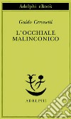 L’occhiale malinconico. E-book. Formato EPUB ebook