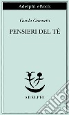 Pensieri del tè. E-book. Formato EPUB ebook