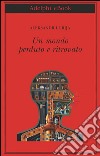 Un mondo perduto e ritrovato. E-book. Formato EPUB ebook