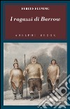 I ragazzi di Barrow. E-book. Formato EPUB ebook di Fergus Fleming