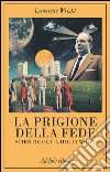 La prigione della fede: Scientology a Hollywood. E-book. Formato EPUB ebook di Lawrence Wright