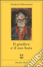 Il giudice e il suo boia. E-book. Formato EPUB ebook