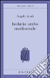 Isolario arabo medievale. E-book. Formato EPUB ebook