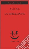 La ribellione. E-book. Formato EPUB ebook