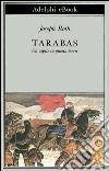 Tarabas: Un ospite su questa terra. E-book. Formato EPUB ebook