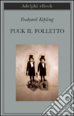 Puck il folletto. E-book. Formato EPUB ebook