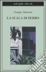 La scala di ferro. E-book. Formato EPUB ebook