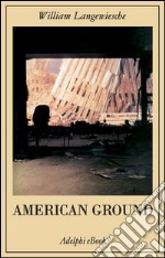 American ground. E-book. Formato EPUB ebook