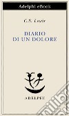 Diario di un dolore. E-book. Formato EPUB ebook