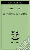 Il problema di Aladino. E-book. Formato EPUB ebook di Ernst Jünger