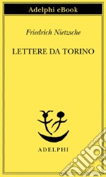 Lettere da Torino. E-book. Formato EPUB