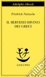 Il servizio divino dei greci. E-book. Formato EPUB ebook