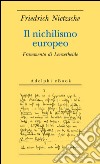 Il nichilismo europeo: Frammento di Lenzerheide. E-book. Formato EPUB ebook