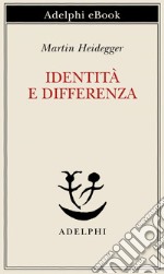 Identità e differenza. E-book. Formato EPUB ebook