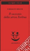 Il racconto della serva Zerlina. E-book. Formato EPUB ebook