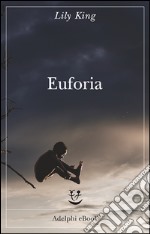 Euforia. E-book. Formato EPUB ebook