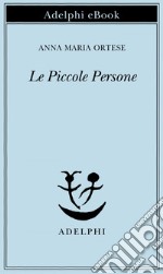 Le Piccole Persone: In difesa degli animali e altri scritti. E-book. Formato EPUB ebook