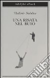 Una risata nel buio. E-book. Formato EPUB ebook di Vladimir Nabokov
