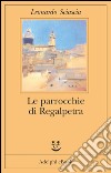 Le parrocchie di Regalpetra. E-book. Formato EPUB ebook