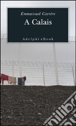 A Calais. E-book. Formato EPUB ebook