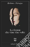 La donna che visse due volte. E-book. Formato EPUB ebook di Boileau Narcejac
