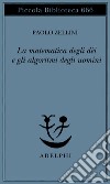 La matematica degli dèi e gli algoritmi degli uomini. E-book. Formato EPUB ebook di Paolo Zellini