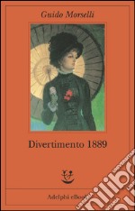 Divertimento 1889. E-book. Formato EPUB ebook