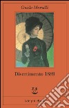 Divertimento 1889. E-book. Formato EPUB ebook di Guido Morselli