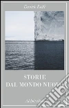Storie dal mondo nuovo. E-book. Formato EPUB ebook